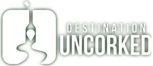 Destination Uncorked